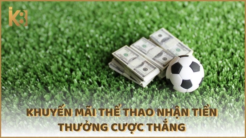 Khuyen Mai The Thao Nhan Tien Thuong Cuoc Thang