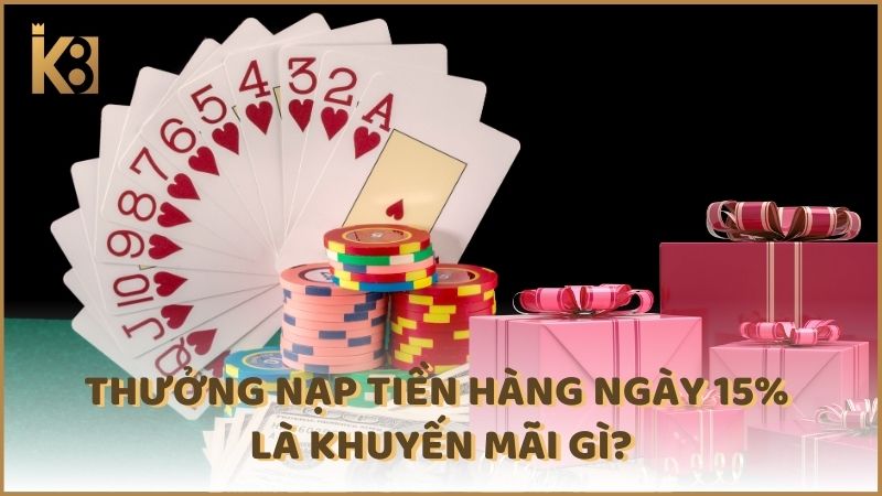 Thuong Nap Tien Hang Ngay 15% La Khuyen Mai Gi