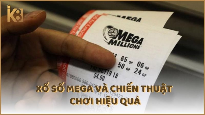 Xo So Mega Va Chien Thuat Choi Hieu Qua